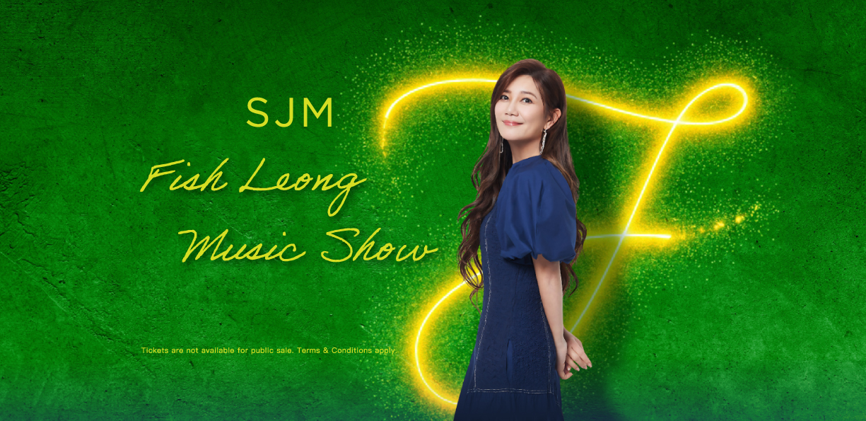 SJM Fish Leong Music Show | SJM Resorts