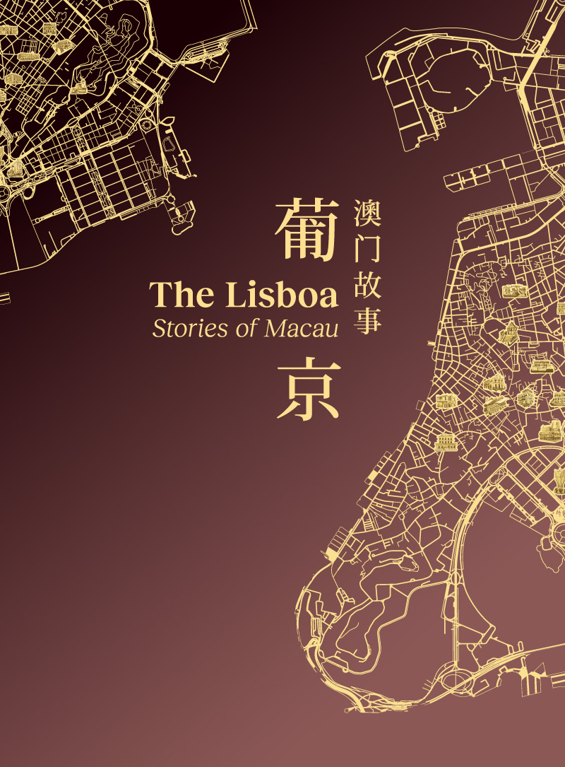 THE LISBOA, STORIES OF MACAU