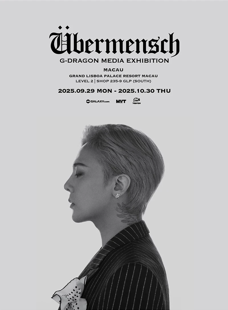  G-DRAGON MEDIA EXHIBITION: Übermensch in Macau