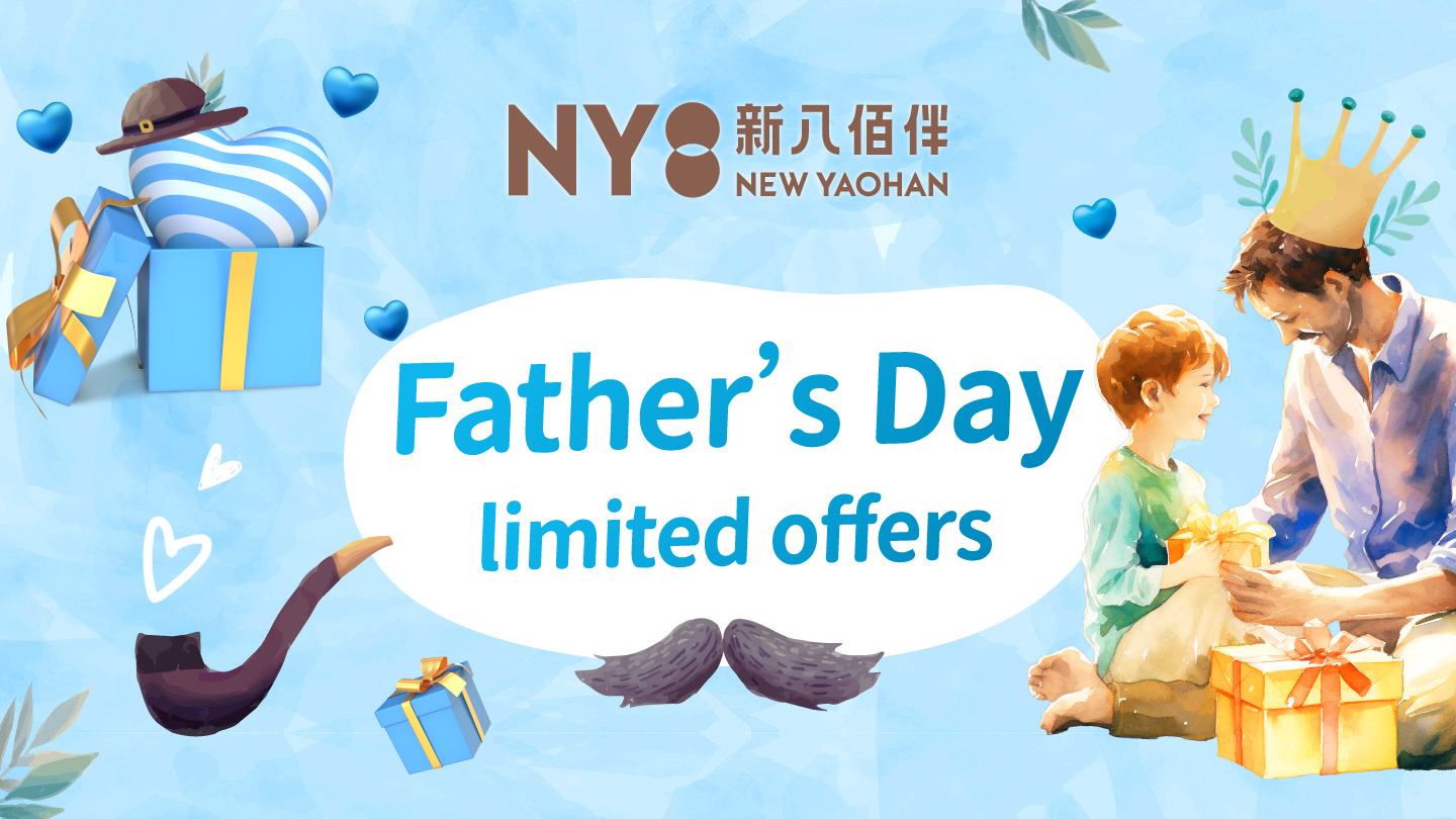 NY8 New Yaohan - Father’s Day limited offers NY8 New Yaohan - Father’s Day limited offers