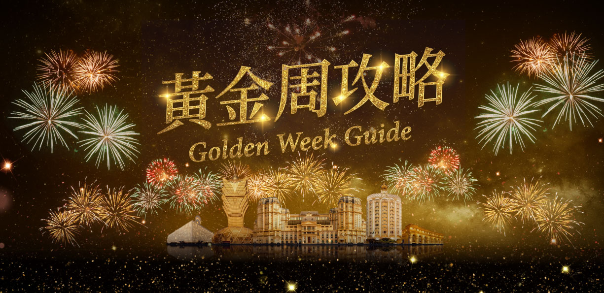 SJM RESORTS GOLDEN WEEK GUIDE