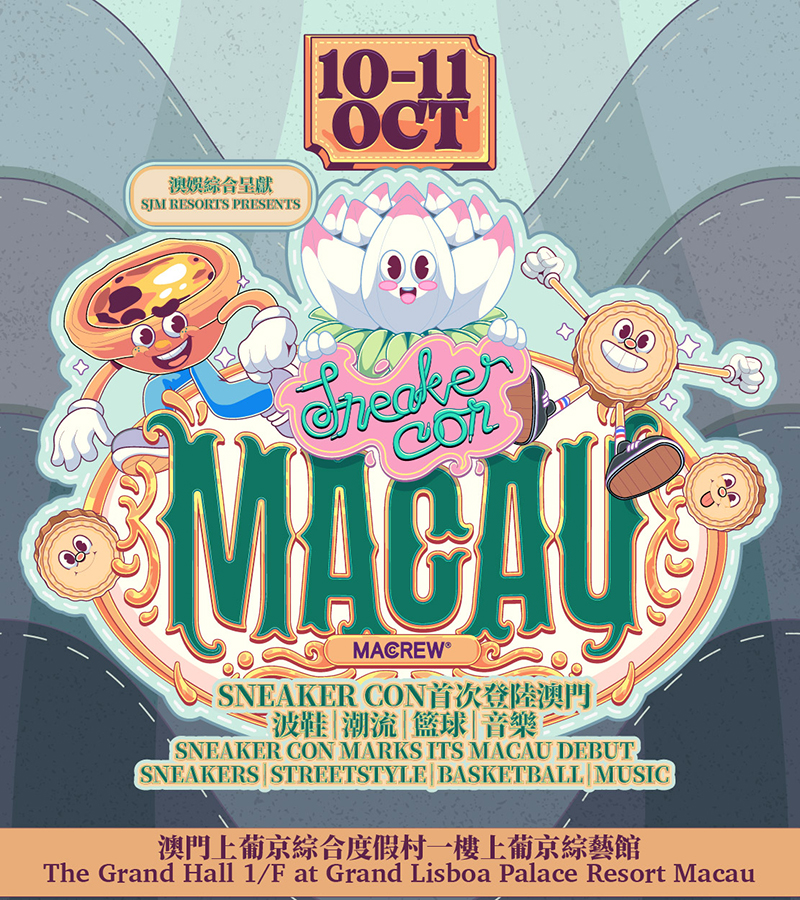 SJM RESORTS PRESENTS: 2026 SNEAKER CON MACAU